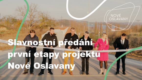 Slavnostní předání první etapy projektu Nové Oslavany